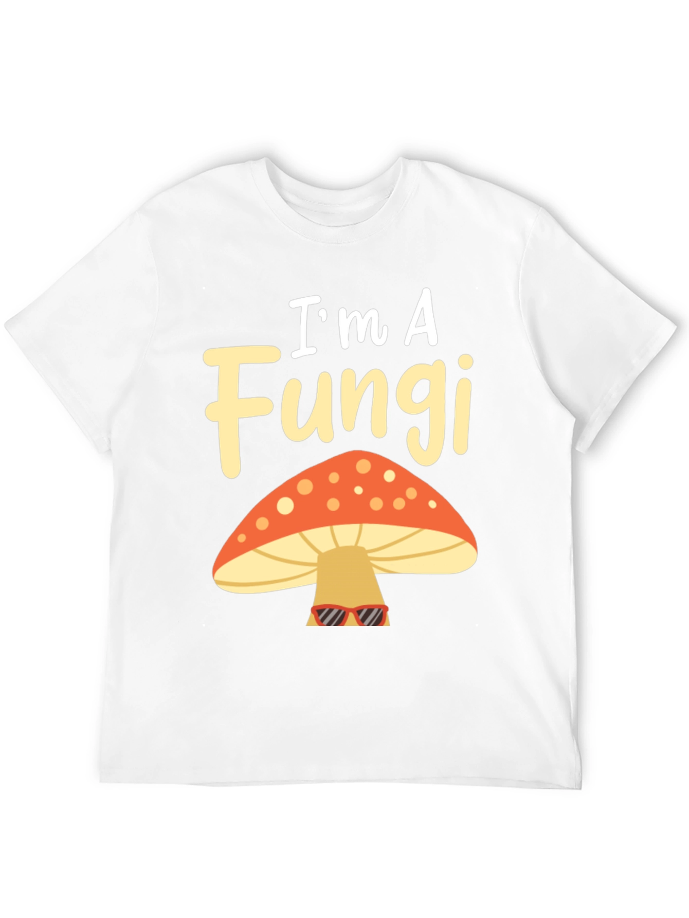 Im A Fungi Funny Mushroom Graphic T-Shirt